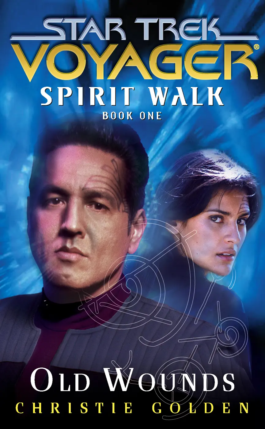 Star Trek: Voyager: Spirit Walk #1: Old Wounds – Christie Golden