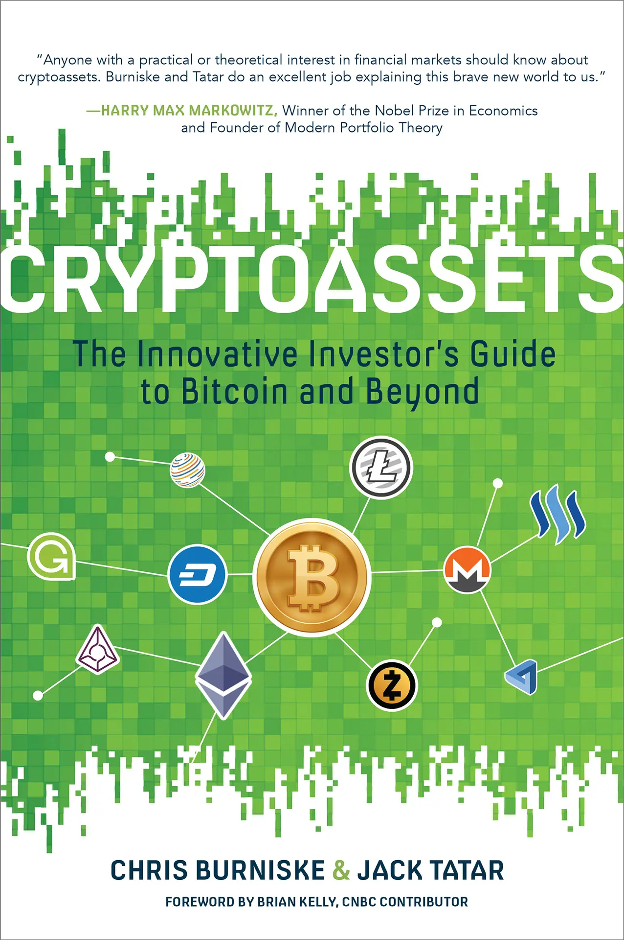 Cryptoassets: The Innovative Investor’s Guide to Bitcoin and Beyond – Jack Tatar