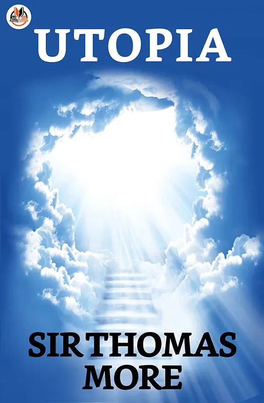 Utopia – Sir Thomas More