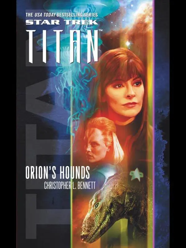 Star Trek: Titan #3: Orion’s Hounds – Christopher L. Bennett