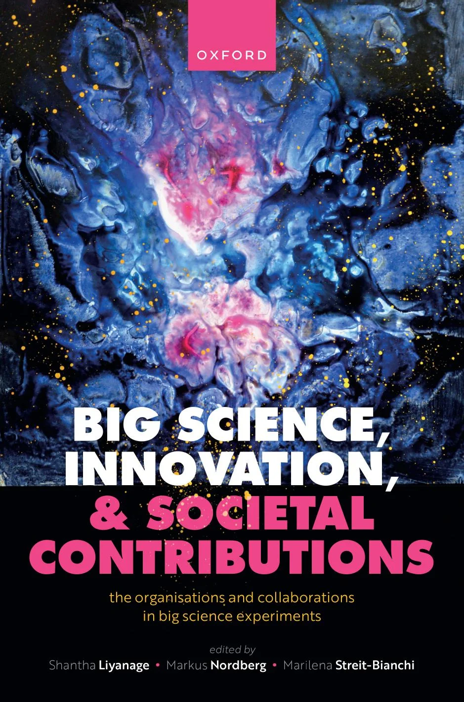 Big Science, Innovation, and Societal Contributions – Edited by Shantha Liyanage, Markus Nordberg & Marilena Streit-Bianchi