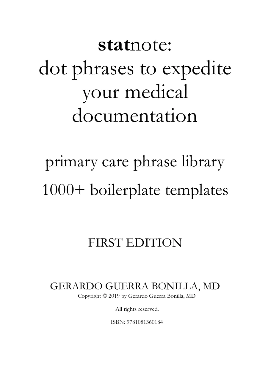 StatNote – Dot Phrases to Expedite Your Medical Documentation – Primary Care Phrase Library 1000+ boilerplate templates StatNote – Dot Phrases to Expedite Your Medical Documentation – Primary Care Phrase Library 1000+ boilerplate templates
