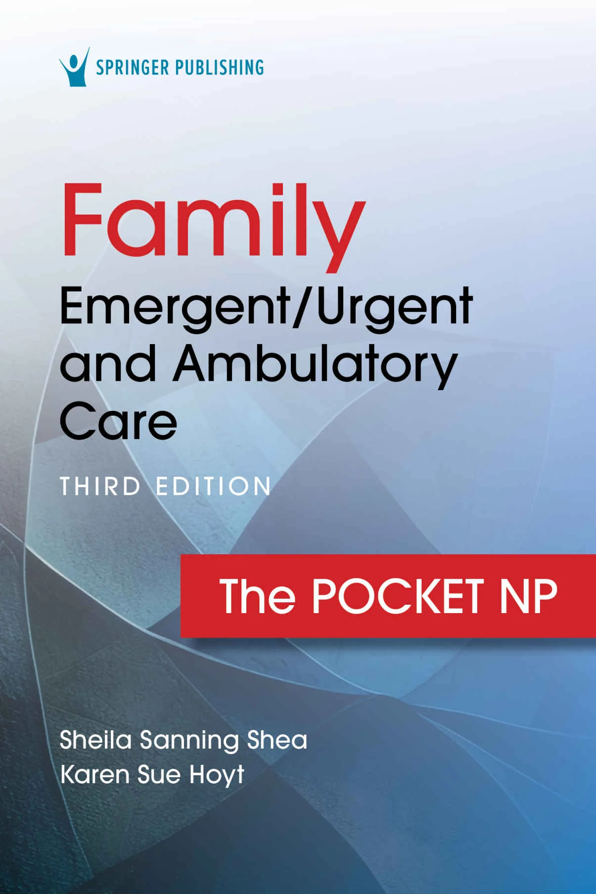 Family Emergent/Urgent and Ambulatory Care – Sanning Shea, Sheila, MSN, RN, ANP