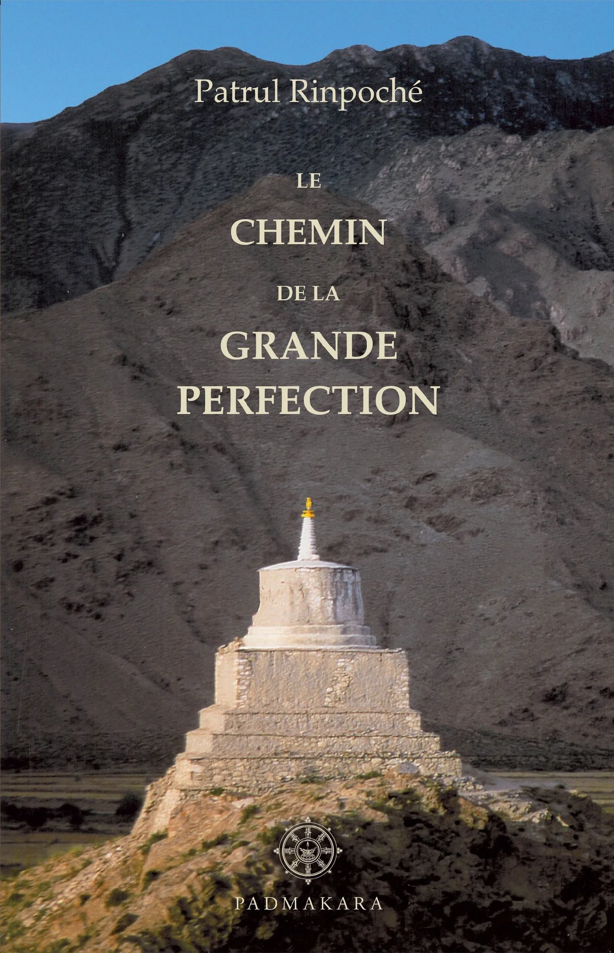 Le Chemin de la Grande Perfection (French Edition) – Patrul Rinpoché