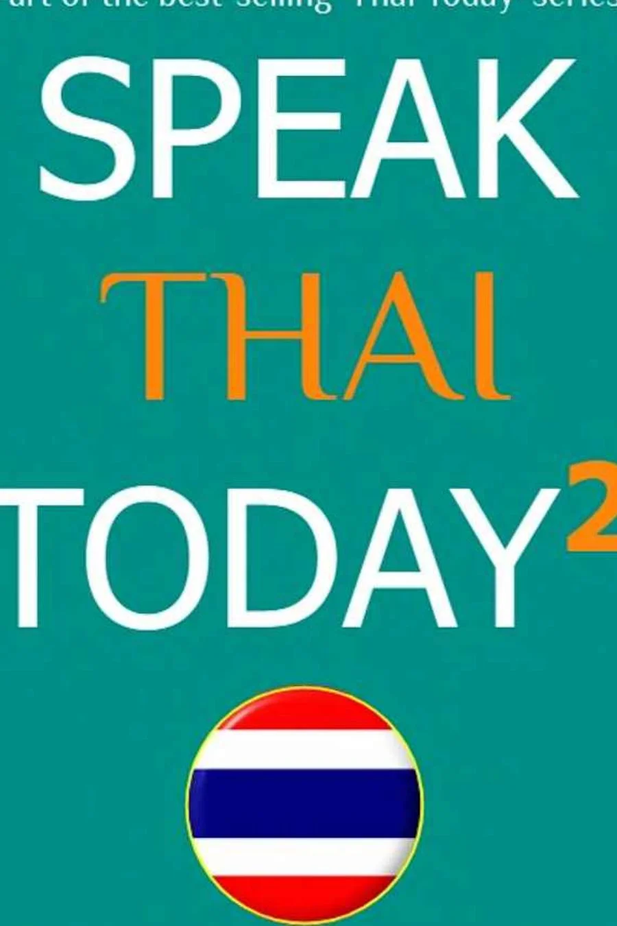 Speak Thai Today 2 1 Speak Thai Today 2